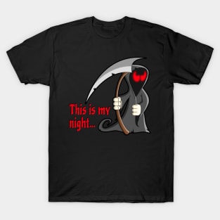 Grim Reaper, This Is My Night, Halloween Party, Halloween Costume T-Shirt